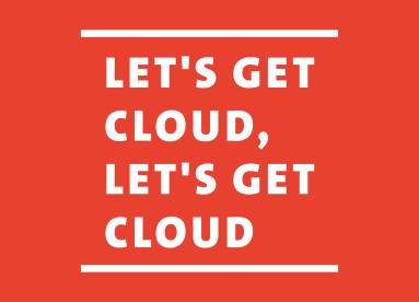 Let`s get cloud, let`s get cloud